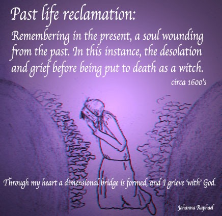 Past life reclamation_Remembering the past in the present_JohannaRaphael.jpg