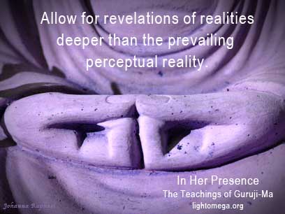 Allow For Revelations Of Realities_Teaching of Guruji-Ma.jpg