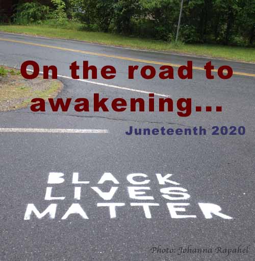 Juneteenth 2020 On The Road To Awakening - Johanna Raphael - OEA .jpg