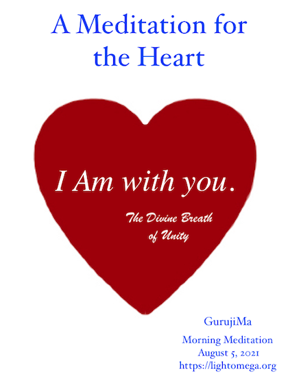 A Meditation for the Heart GurujiMa 8 2021.png