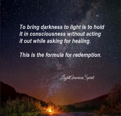 Bring-darkness-to-light-formula-for-redemption-GuruiMa-LightOmega.jpg