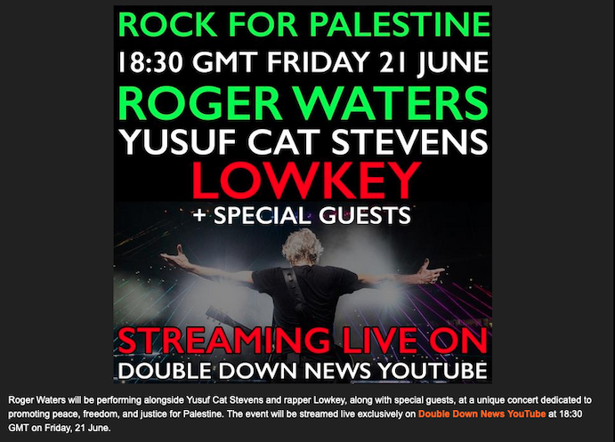 Rock For Palestine Roger Waters Yusuf Cat Stevens LOWKEY June 21 20024.png