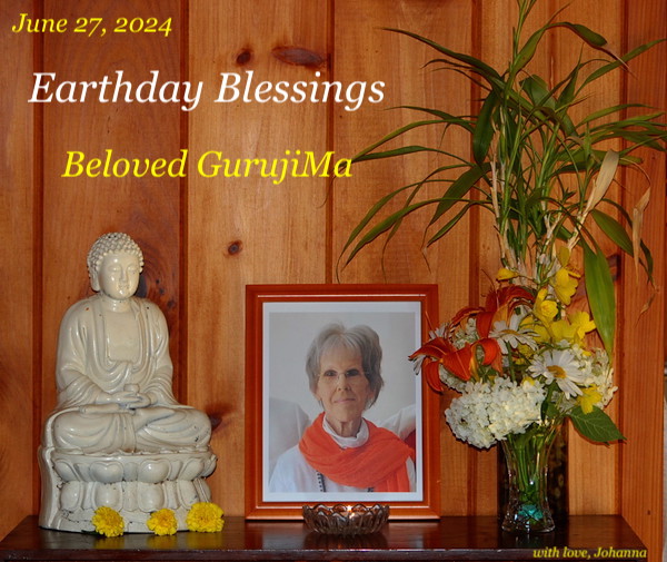 June 27, 2024 Earthday Blessings GurujiMa.JPG