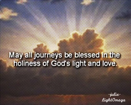 May_all_journeys_be_blessed_LightOmega.jpg